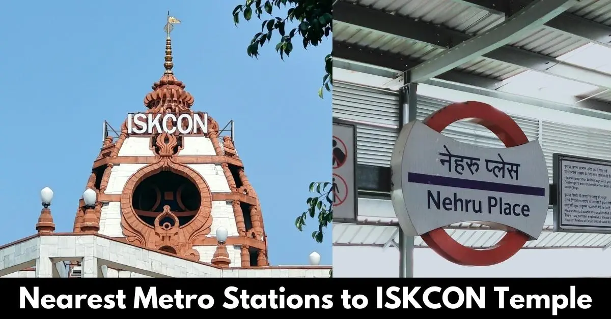 Nearest Metro to Iskcon Temple Delhi