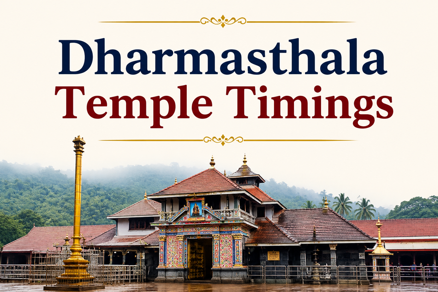 Home 13 Dharmasthala Temple Timings